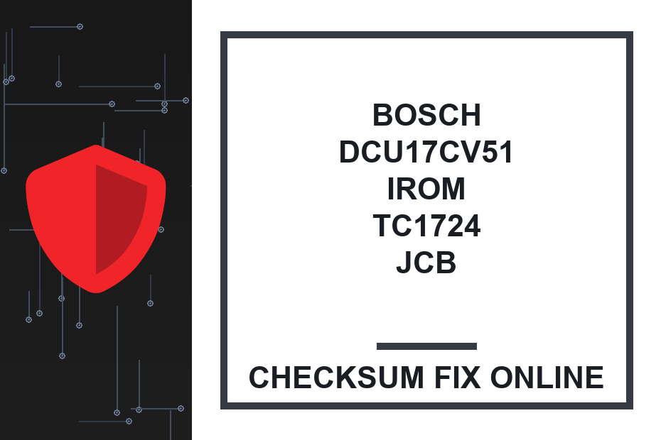 BOSCH DCU17CV51 IROM TC1724 JCB — checksum fix online · CHIPOK