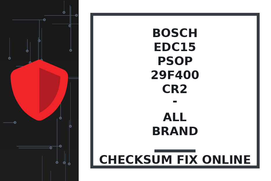 BOSCH EDC15 PSOP 29F400 CR2 - ALL BRAND — checksum fix online · CHIPOK