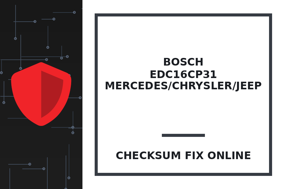 BOSCH EDC16CP31 MERCEDES/CHRYSLER/JEEP — checksum fix online · CHIPOK
