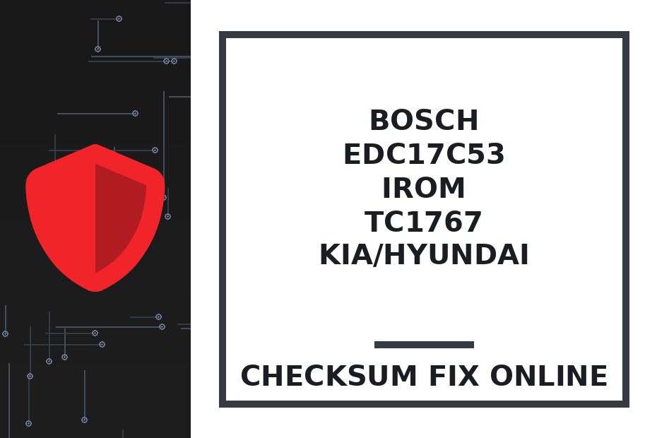 BOSCH EDC17C53 IROM TC1767 KIA/HYUNDAI — checksum fix online · CHIPOK