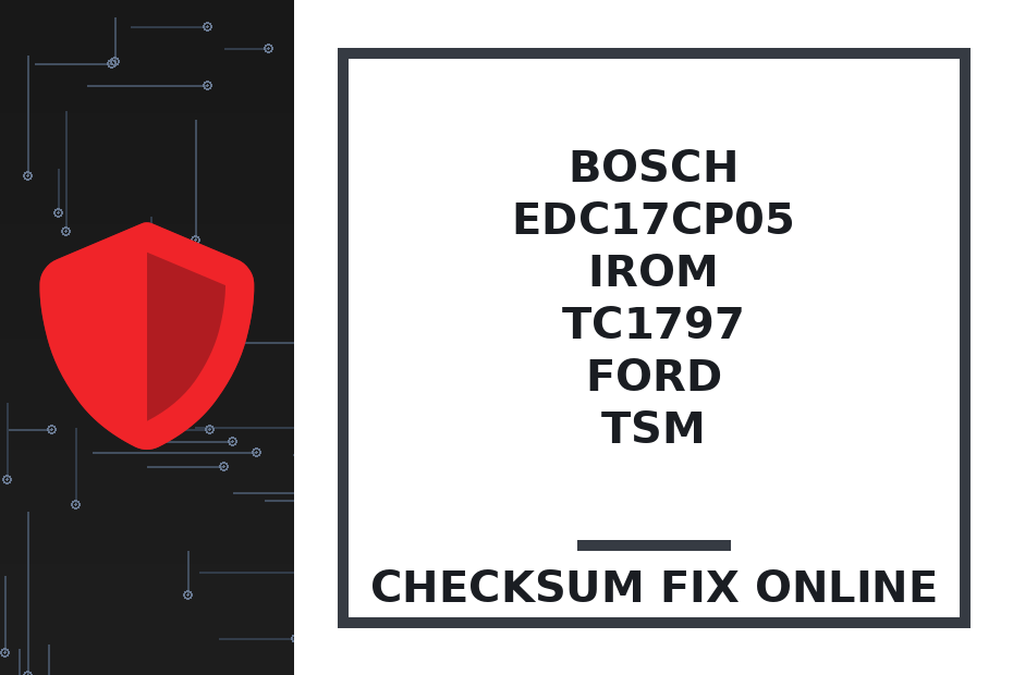 BOSCH EDC17CP05 IROM TC1797 FORD TSM — checksum fix online · CHIPOK