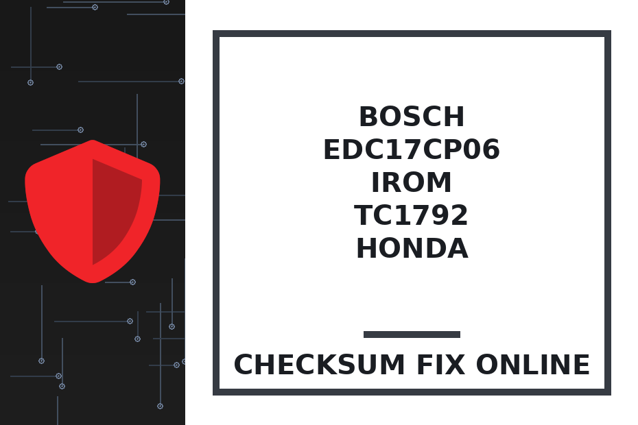 BOSCH EDC17CP06 IROM TC1792 HONDA — checksum fix online · CHIPOK
