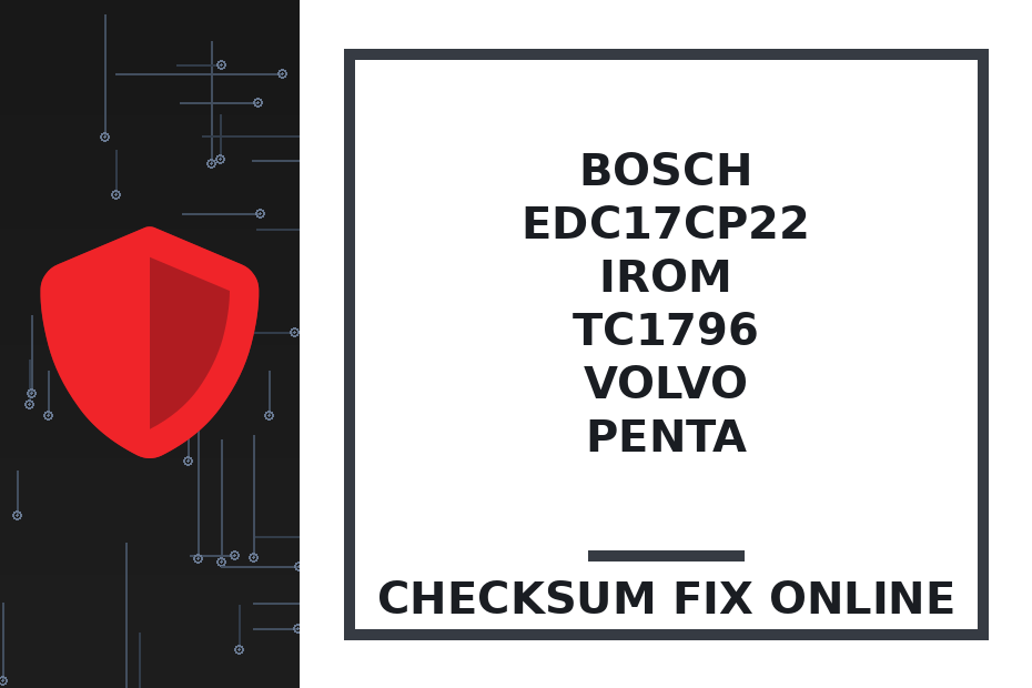 BOSCH EDC17CP22 IROM TC1796 VOLVO PENTA — checksum fix online · CHIPOK