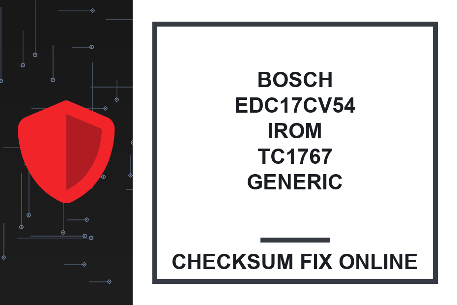 BOSCH EDC17CV54 IROM TC1767 GENERIC — checksum fix online · CHIPOK