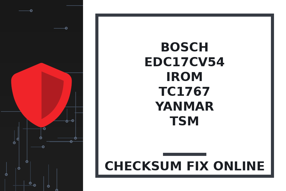 BOSCH EDC17CV54 IROM TC1767 YANMAR TSM — checksum fix online · CHIPOK