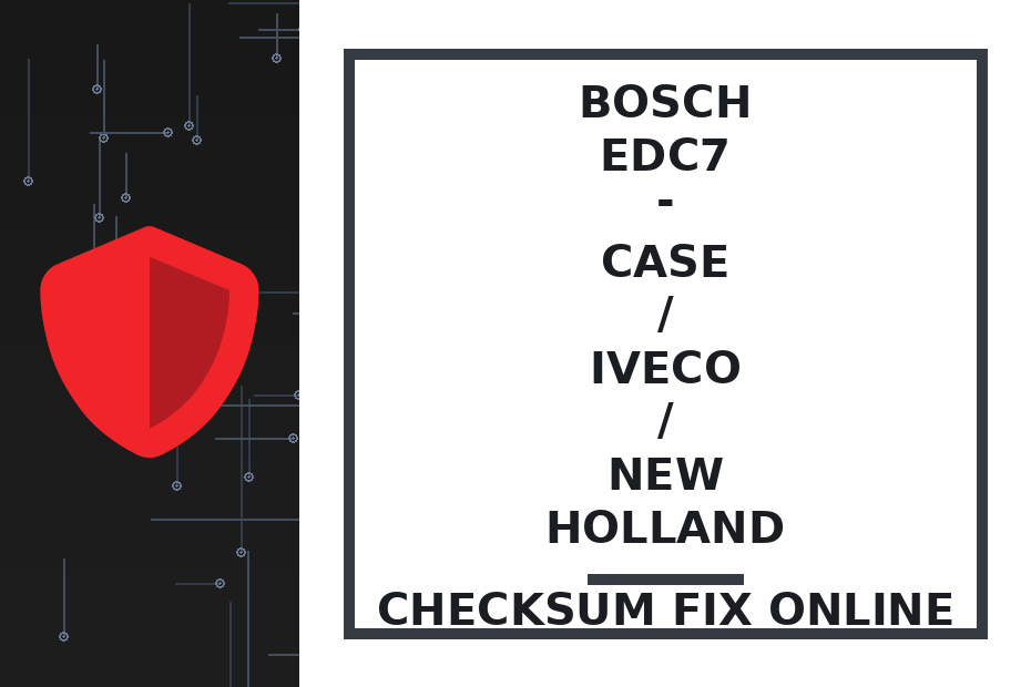 BOSCH EDC7 - CASE / IVECO / NEW HOLLAND — checksum fix online · CHIPOK