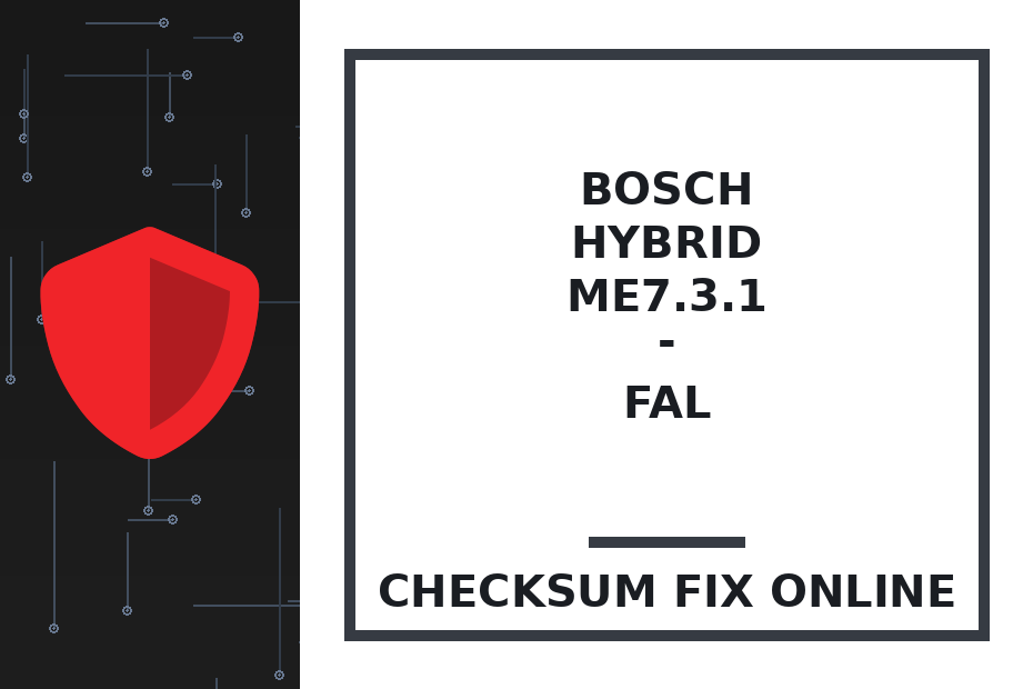 BOSCH HYBRID ME7.3.1 - FAL — checksum fix online · CHIPOK