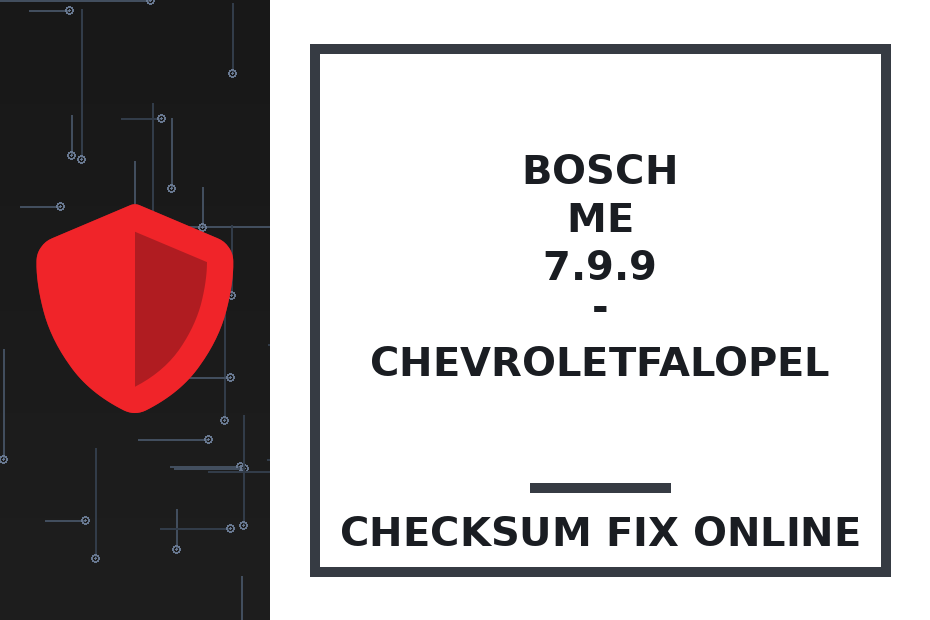 BOSCH ME 7.9.9 - CHEVROLETFALOPEL — checksum fix online · CHIPOK