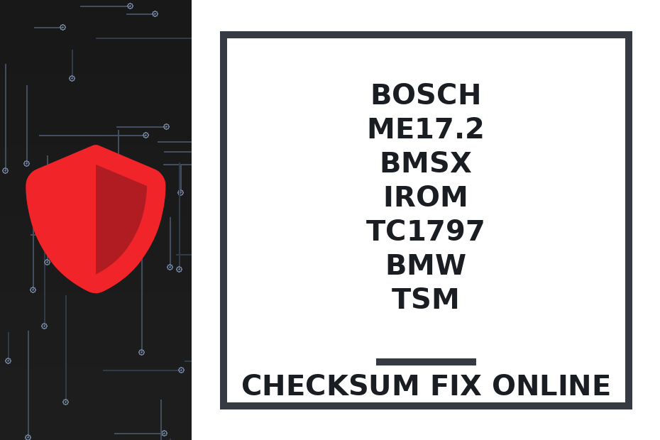 BOSCH ME17.2 BMSX IROM TC1797 BMW TSM — checksum fix online · CHIPOK