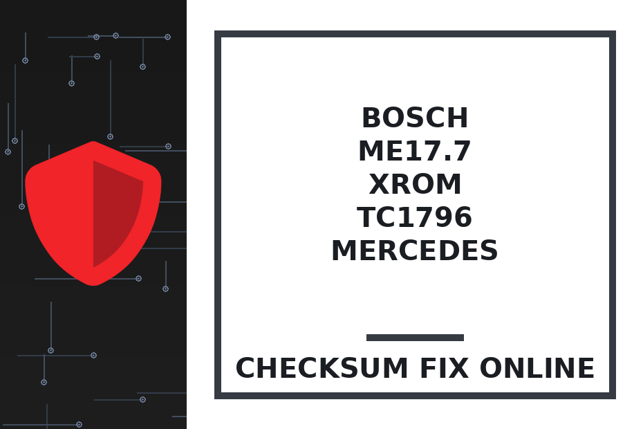 BOSCH ME17.7 XROM TC1796 MERCEDES — checksum fix online · CHIPOK