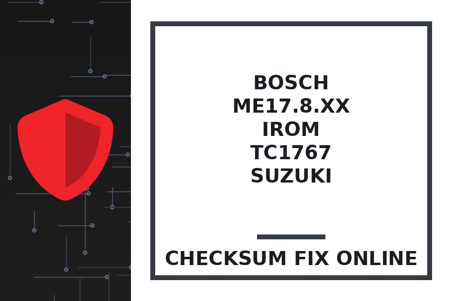 BOSCH ME17.8.XX IROM TC1767 SUZUKI — checksum fix online · CHIPOK