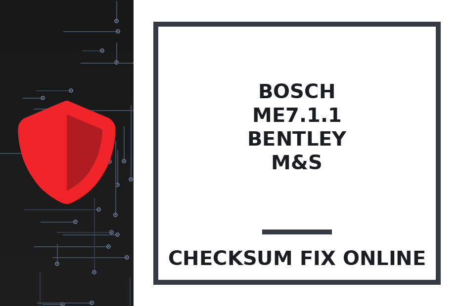BOSCH ME7.1.1 BENTLEY M&S — checksum fix online · CHIPOK