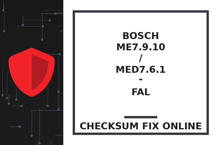 BOSCH ME7.9.10 / MED7.6.1 - FAL — checksum fix online · CHIPOK