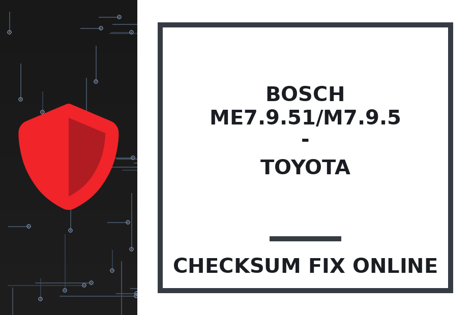 BOSCH ME7.9.51/M7.9.5 - TOYOTA — checksum fix online · CHIPOK