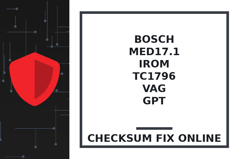 BOSCH MED17.1 IROM TC1796 VAG GPT — checksum fix online · CHIPOK