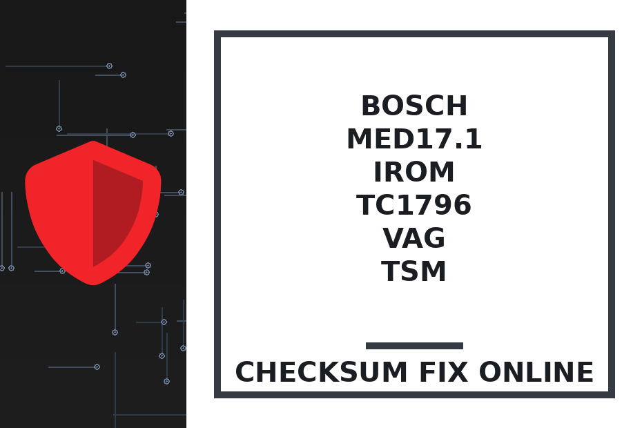 BOSCH MED17.1 IROM TC1796 VAG TSM — checksum fix online · CHIPOK
