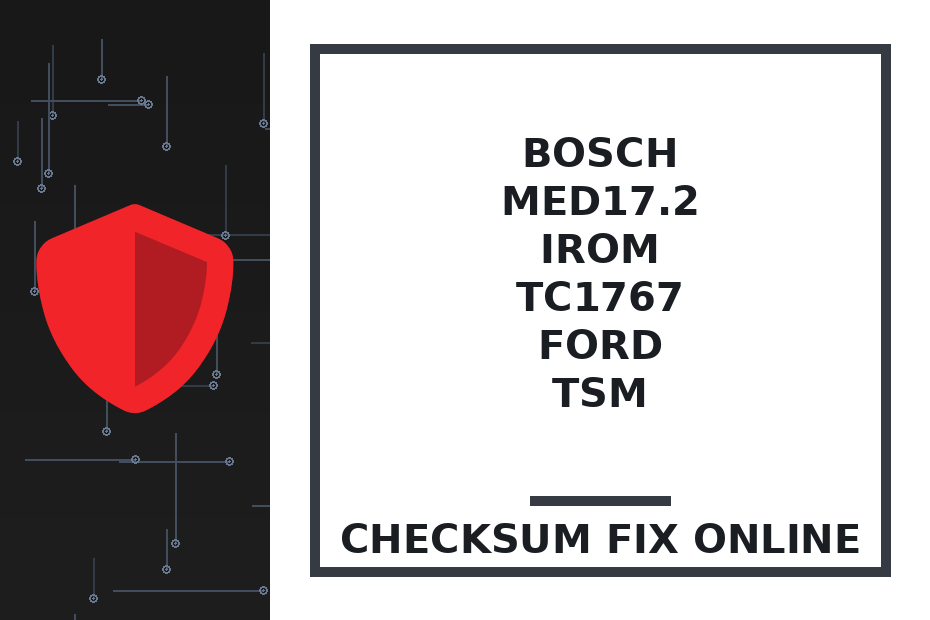 BOSCH MED17.2 IROM TC1767 FORD TSM — checksum fix online · CHIPOK