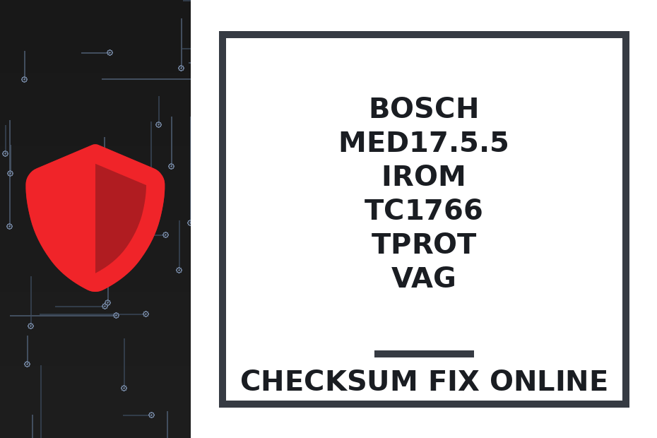 BOSCH MED17.5.5 IROM TC1766 TPROT VAG — checksum fix online · CHIPOK