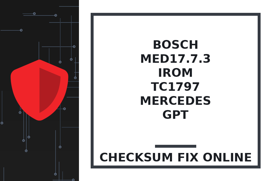 BOSCH MED17.7.3 IROM TC1797 MERCEDES GPT — checksum fix online · CHIPOK