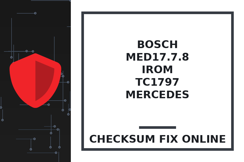 BOSCH MED17.7.8 IROM TC1797 MERCEDES — checksum fix online · CHIPOK