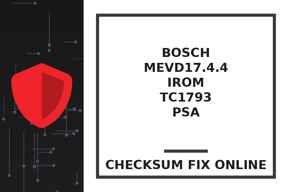 BOSCH MEVD17.4.4 IROM TC1793 PSA — checksum fix online · CHIPOK