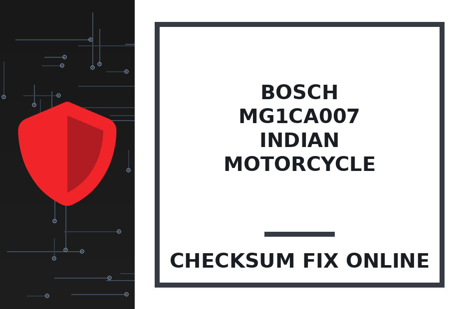 BOSCH MG1CA007 INDIAN MOTORCYCLE — checksum fix online · CHIPOK