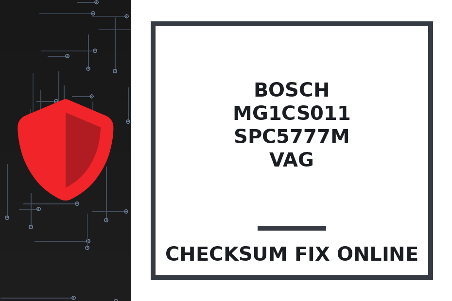 BOSCH MG1CS011 SPC5777M VAG — checksum fix online · CHIPOK