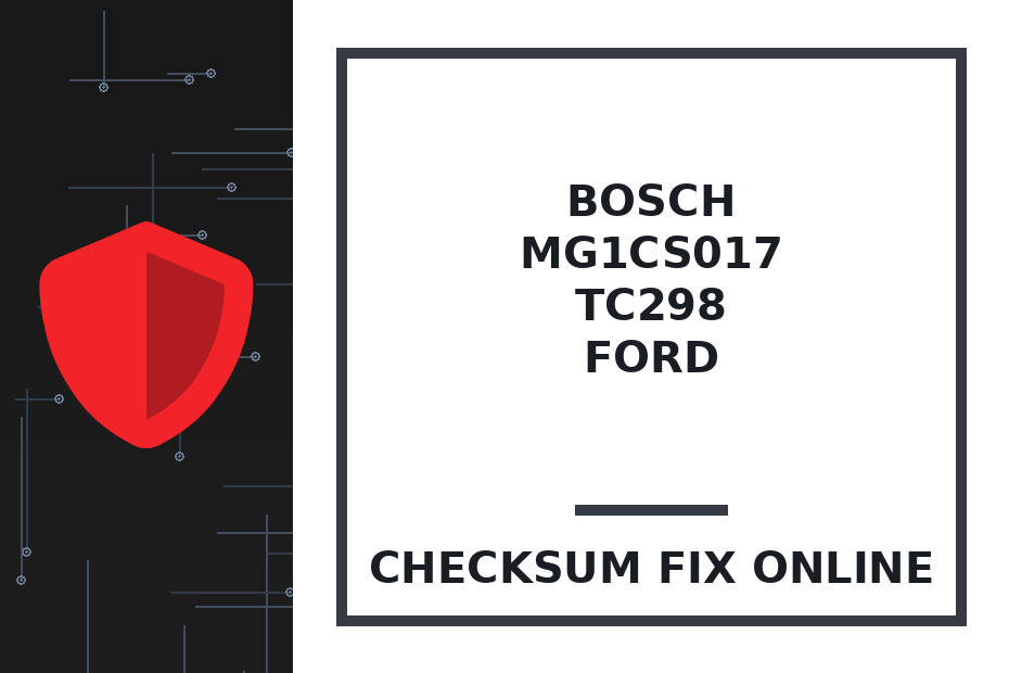 BOSCH MG1CS017 TC298 FORD — checksum fix online · CHIPOK