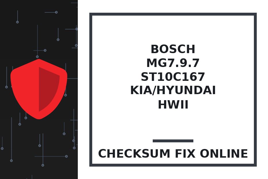 BOSCH MG7.9.7 ST10C167 KIA/HYUNDAI HWII — checksum fix online · CHIPOK