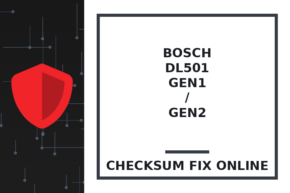 BOSCH/TEMIC DL501 GEN1 / GEN2 — checksum fix online · CHIPOK