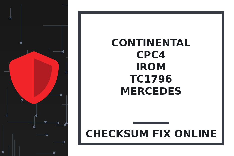 CONTINENTAL CPC4 IROM TC1796 MERCEDES — checksum fix online · CHIPOK