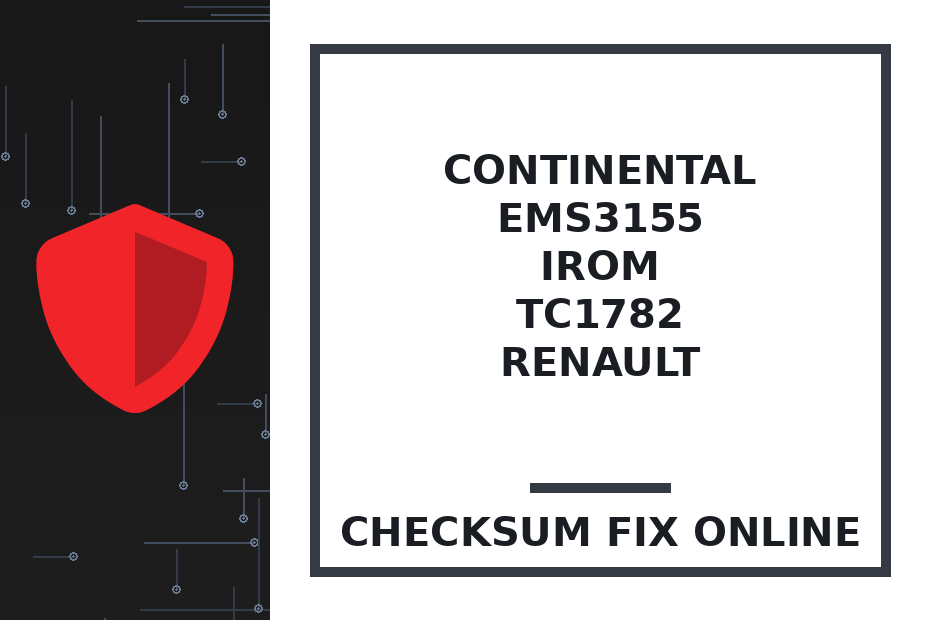 CONTINENTAL EMS3155 IROM TC1782 RENAULT — checksum fix online · CHIPOK
