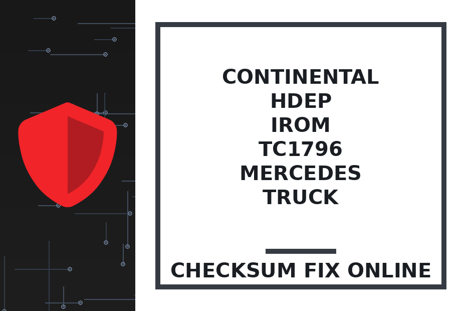 CONTINENTAL HDEP IROM TC1796 MERCEDES TRUCK — checksum fix online · CHIPOK