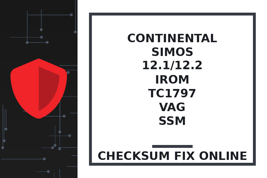CONTINENTAL SIMOS 12.1/12.2 IROM TC1797 VAG SSM — checksum fix online · CHIPOK