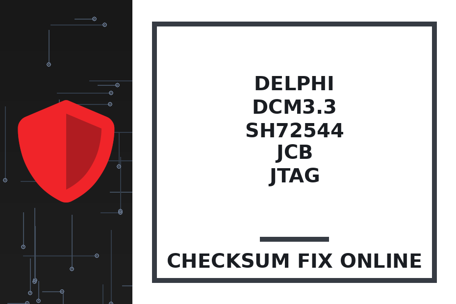 DELPHI DCM3.3 SH72544 JCB JTAG — checksum fix online · CHIPOK