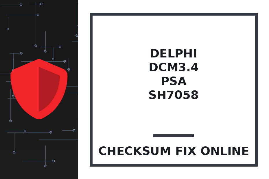 DELPHI DCM3.4 PSA SH7058 — checksum fix online · CHIPOK