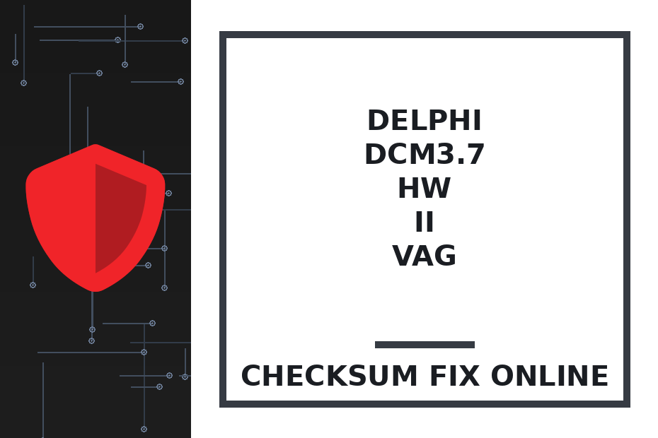 DELPHI DCM3.7 HW II VAG — checksum fix online · CHIPOK