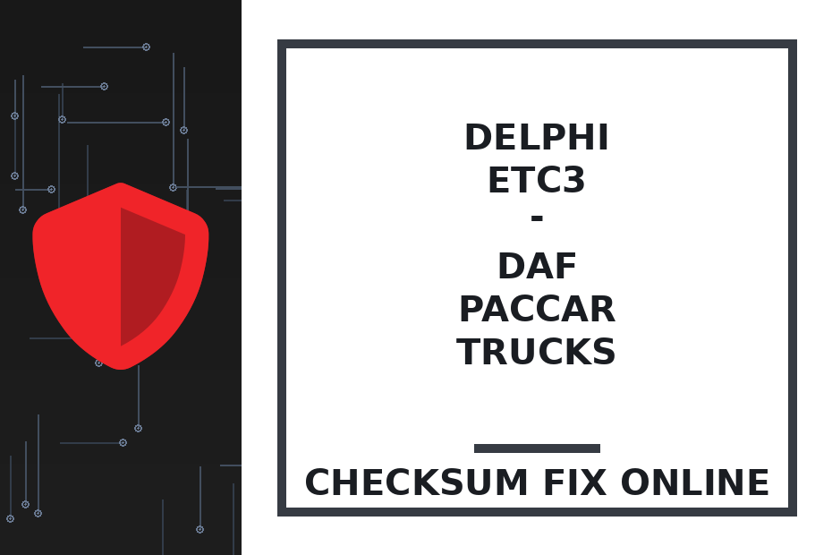 DELPHI ETC3 - DAF PACCAR TRUCKS — checksum fix online · CHIPOK