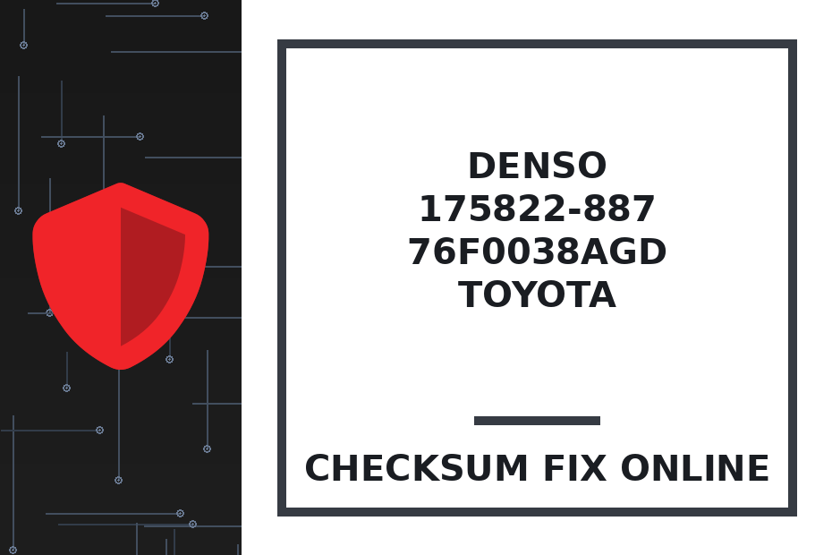DENSO 175822-887 76F0038AGD TOYOTA — checksum fix online · CHIPOK
