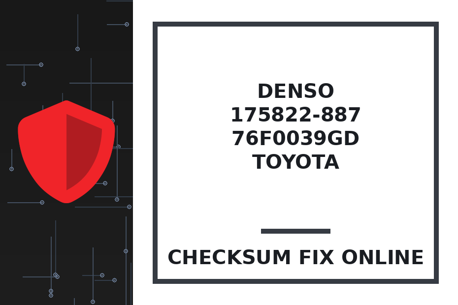 DENSO 175822-887 76F0039GD TOYOTA — checksum fix online · CHIPOK