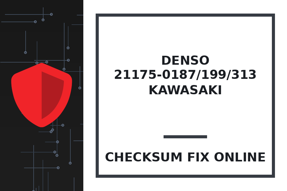 DENSO 21175-0187/199/313 KAWASAKI — checksum fix online · CHIPOK