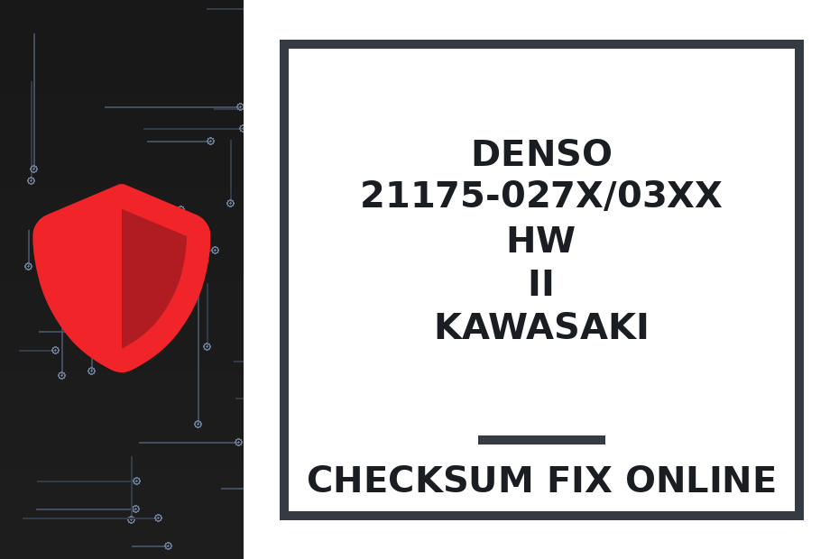 DENSO 21175-027X/03XX HW II KAWASAKI — checksum fix online · CHIPOK