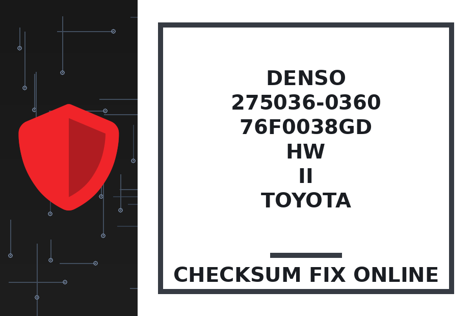 DENSO 275036-0360 76F0038GD HW II TOYOTA — checksum fix online · CHIPOK