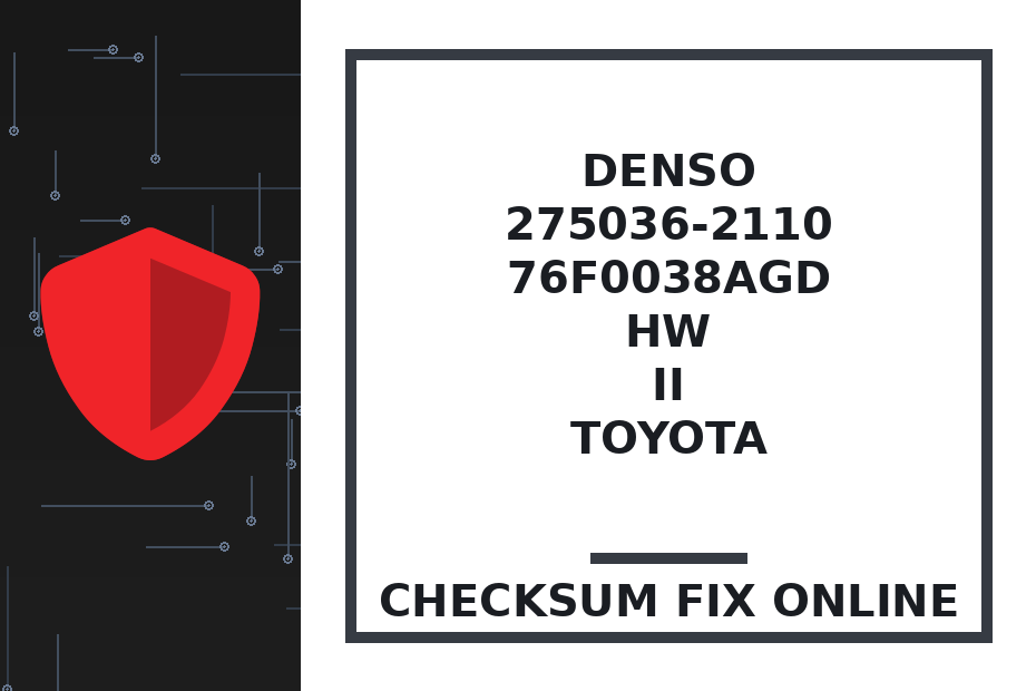 DENSO 275036-2110 76F0038AGD HW II TOYOTA — checksum fix online · CHIPOK
