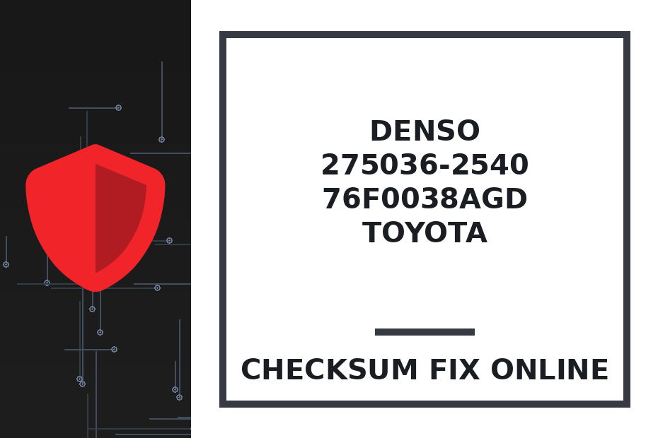 DENSO 275036-2540 76F0038AGD TOYOTA — checksum fix online · CHIPOK