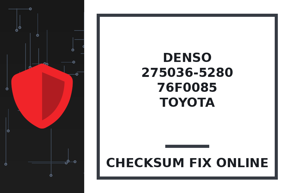 DENSO 275036-5280 76F0085 TOYOTA — checksum fix online · CHIPOK