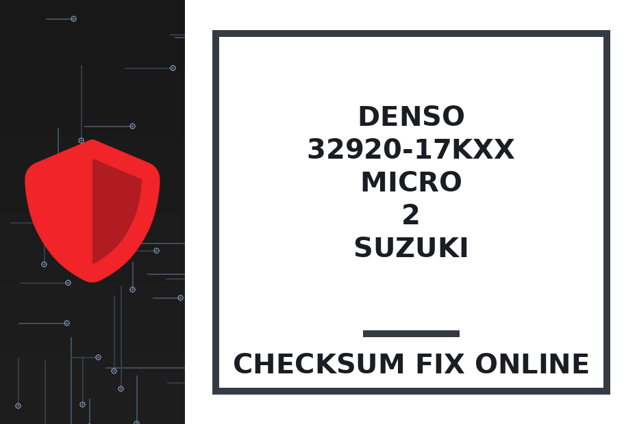 DENSO 32920-17KXX MICRO 2 SUZUKI — checksum fix online · CHIPOK