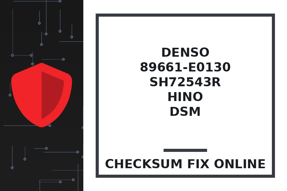 DENSO 89661-E0130 SH72543R HINO DSM — checksum fix online · CHIPOK