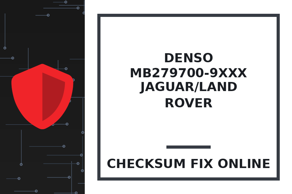 DENSO MB279700-9xxx JAGUAR/LAND ROVER — checksum fix online · CHIPOK