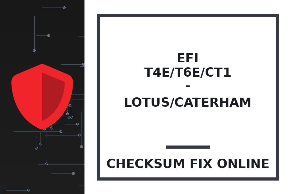 EFI T4E/T6E/CT1 - Lotus/Caterham — checksum fix online · CHIPOK